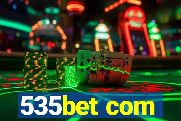 535bet com